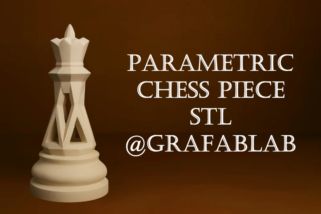 GraFabLab Chess 02 — Queen