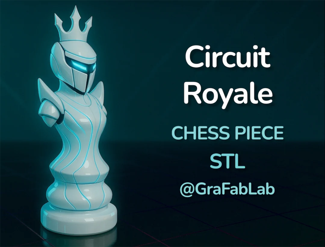 GraFabLab Chess 33 — Queen
